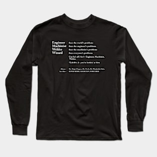 Engineer Machinist Welder Long Sleeve T-Shirt